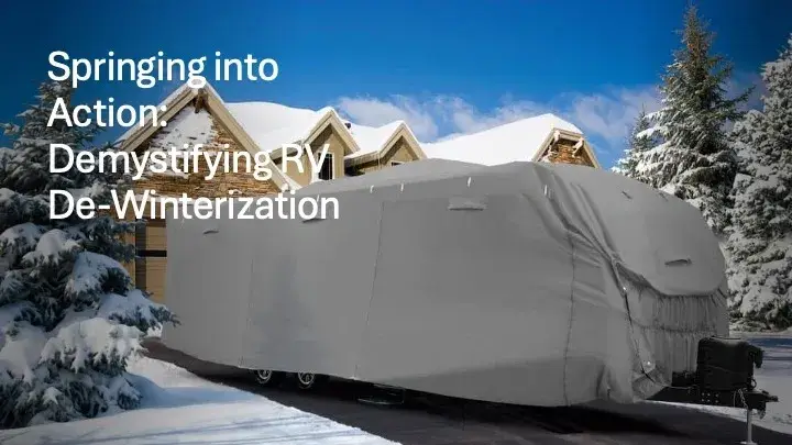 Springing into Action: Demystifying RV De-Winterization